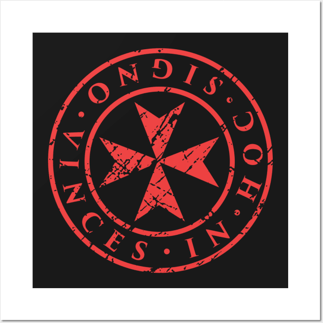 In Hoc Signo Vinces | Knights Templar Maltese Cross Wall Art by MeatMan